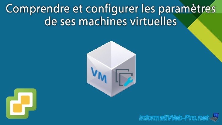 Comprendre Et Configurer Les Param Tres De Ses Machines Virtuelles Sous