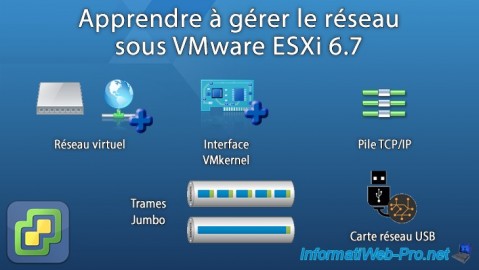 Apprendre à gérer le réseau sous VMware ESXi 6.7