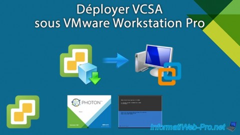 Créer une infrastructure VMware vSphere 6.7 en déployant VCSA sous VMware Workstation Pro