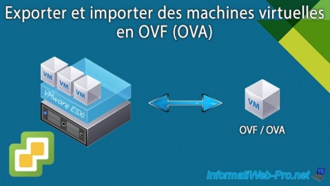Exporter et importer des machines virtuelles VMware vSphere 6.7 en OVF (OVA)