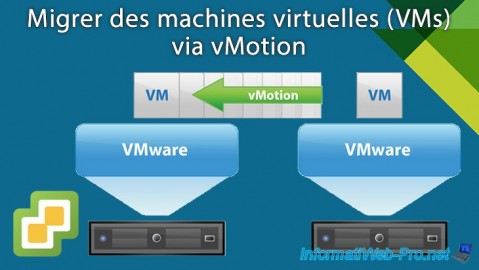 Migrer des machines virtuelles (VMs) via vMotion sous VMware vSphere 6.7