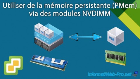 VMware vSphere 6.7 - Utiliser de la mémoire persistante (PMem) via des modules NVDIMM